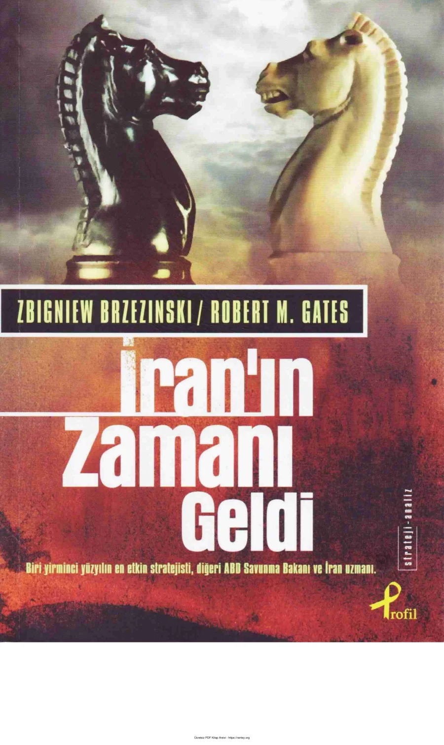 Robert M Gates İranın Zamanı Geldi Profil Yayınları kapak görseli