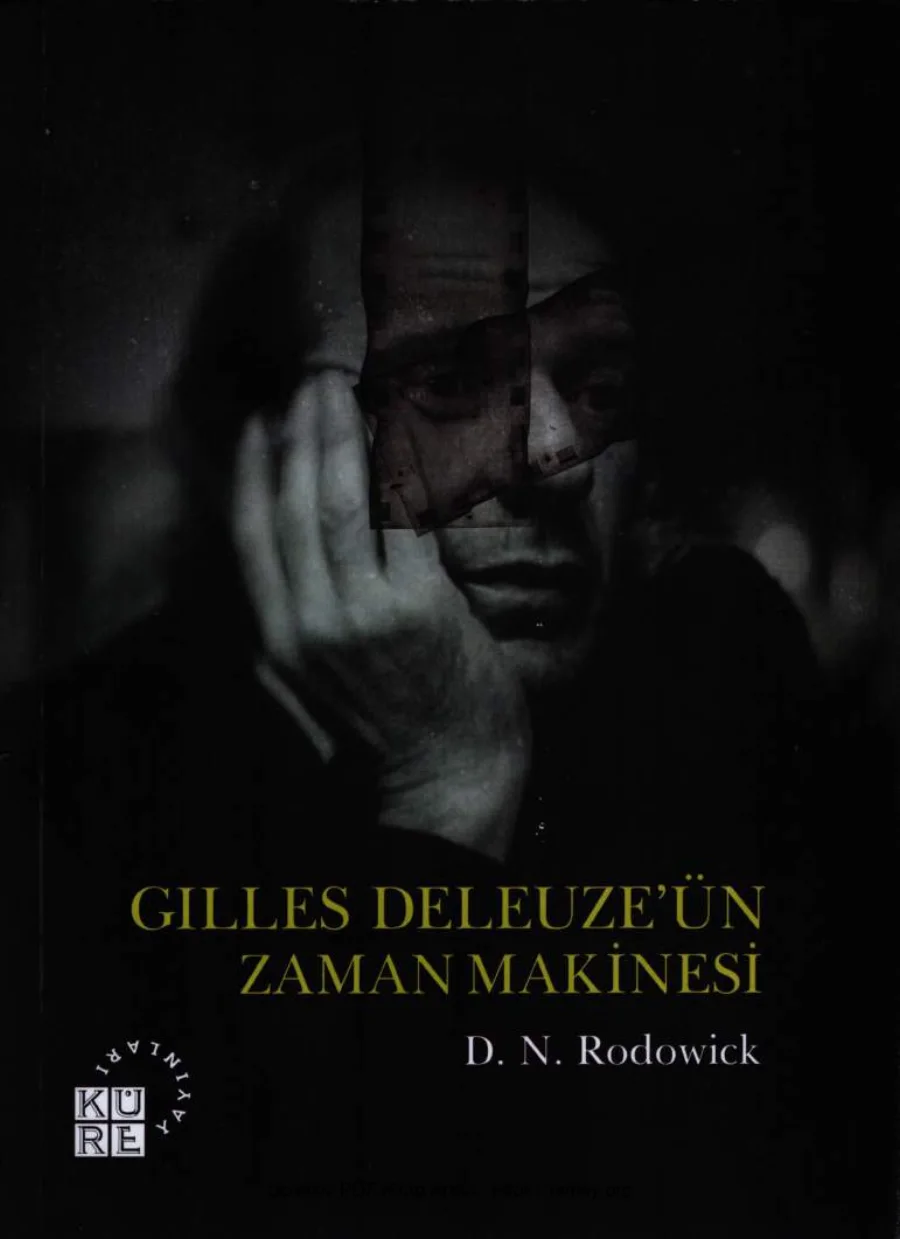 Rodowick Gilles Deleuzeün Zaman Makinesi Küre Yayınları kapak görseli