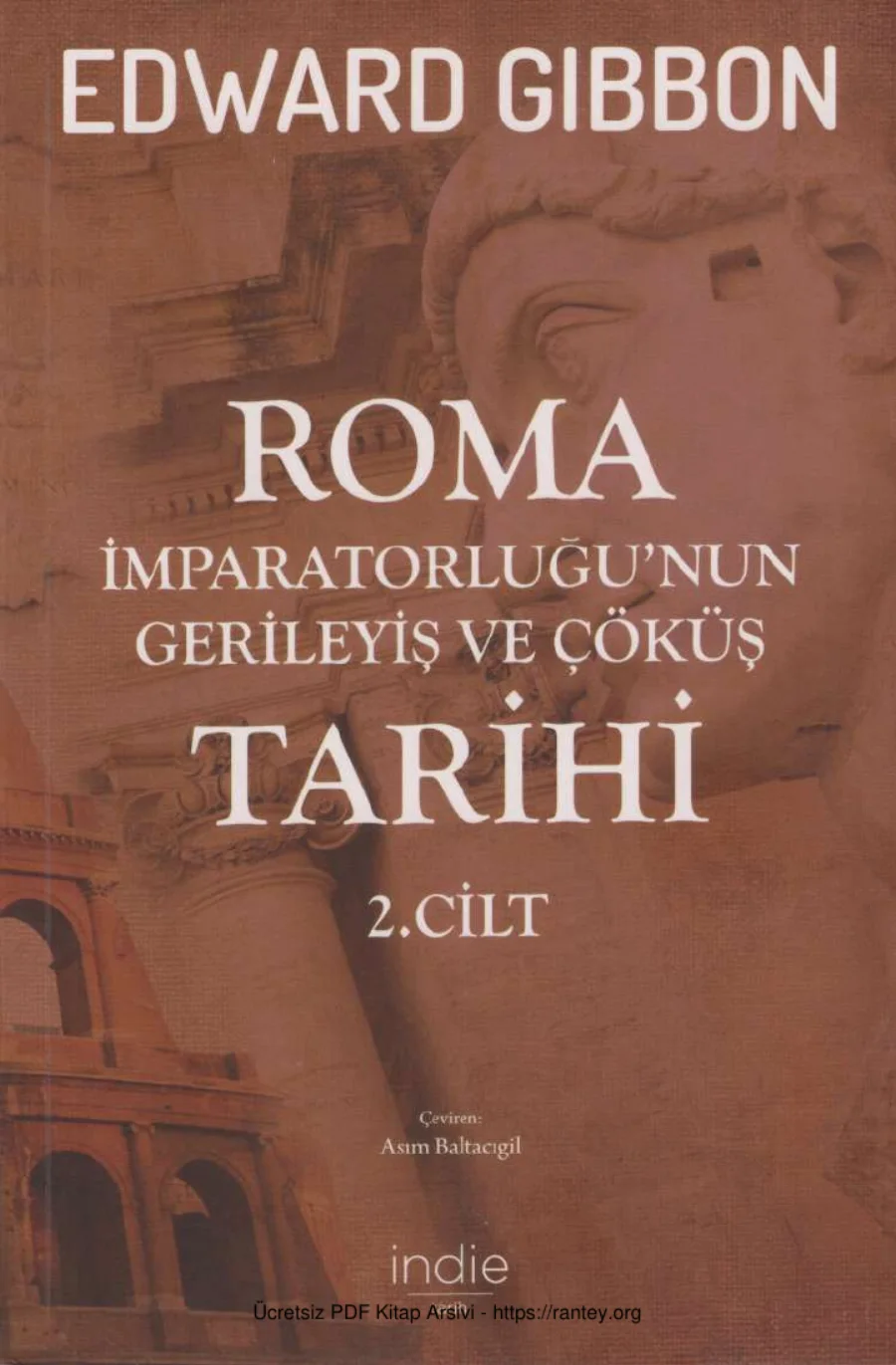Roma İmparatorluğunun Gerileyiş ve Çöküş Tarihi 2 İndie Yayınları kapak görseli