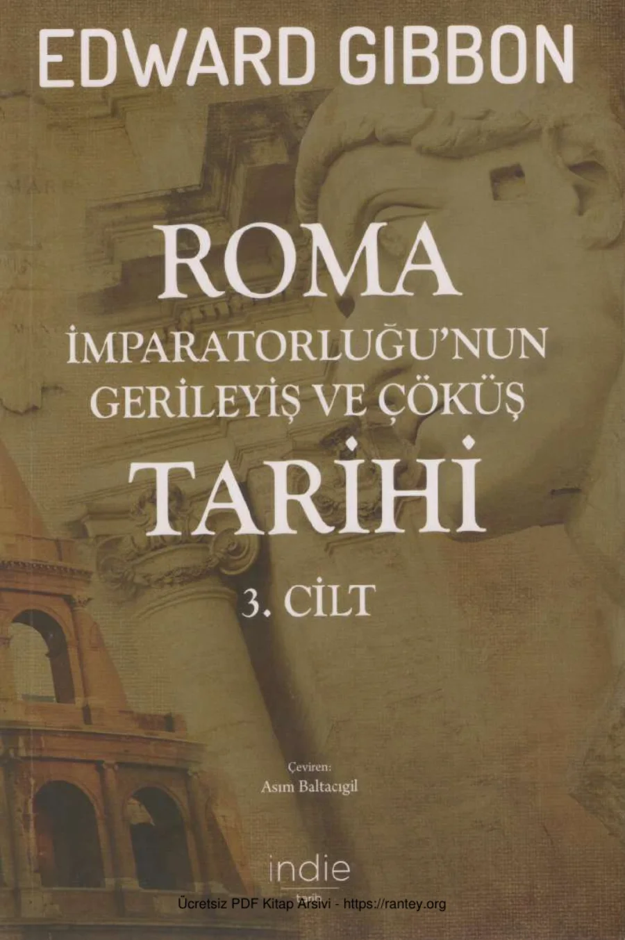 Roma İmparatorluğunun Gerileyiş ve Çöküş Tarihi 3 İndie Yayınları kapak görseli