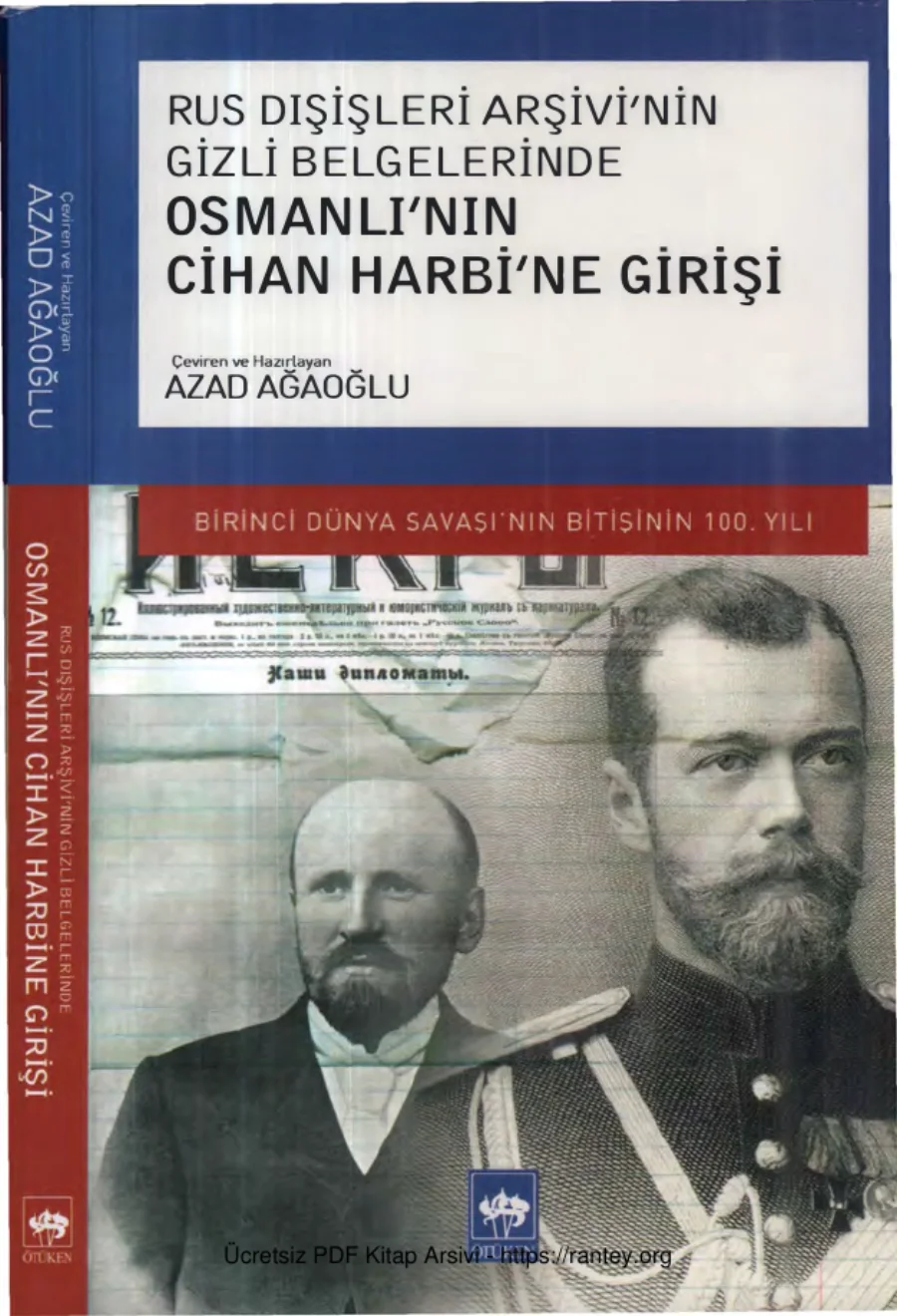 Rus Dışişleri Arşivinin Gizli Belgelerinde Osmanlının Cihan Harbine Girişi kapak görseli