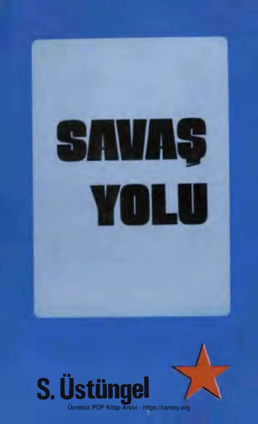 S Üstüngel Savaş Yolu 1974 kapak görseli