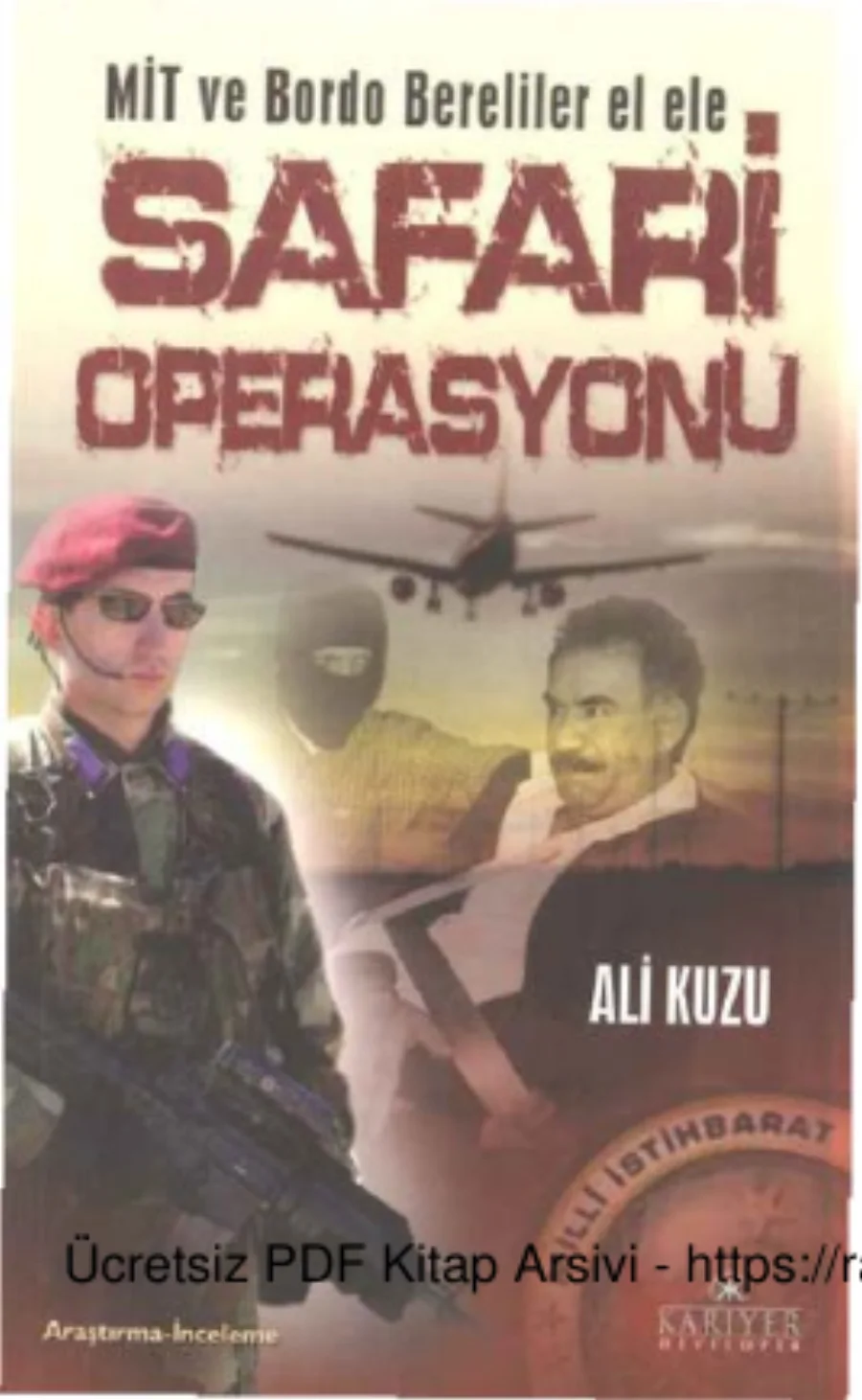 Safari Operasyonu Mit Ve Bordo Bereliler El Ele kapak görseli