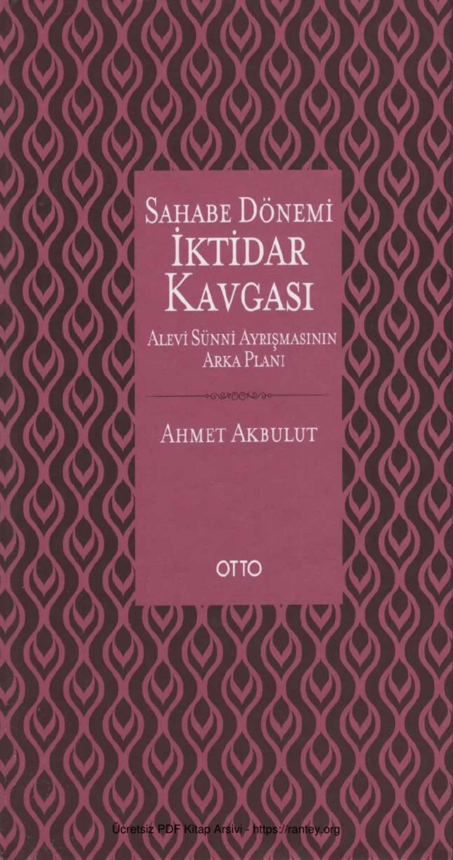 Sahbe Dönemi İktidar Kavgası Alevi Sünni Ayrışmasının Arka Planı kapak görseli