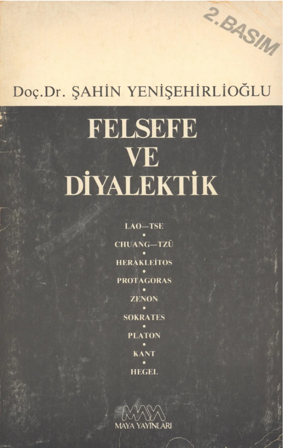 Şahin Yenişehirlioğlu Felsefe ve Diyalektik Maya Yayınları kapak görseli