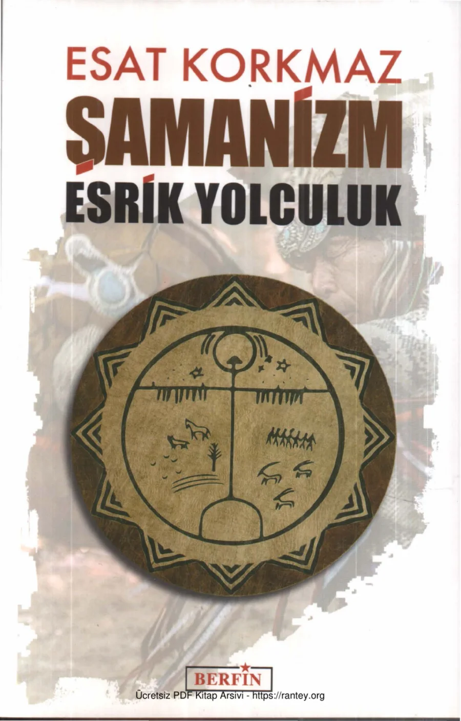 Şamanizm Esrik Yolculuk Berfin Yayınları kapak görseli