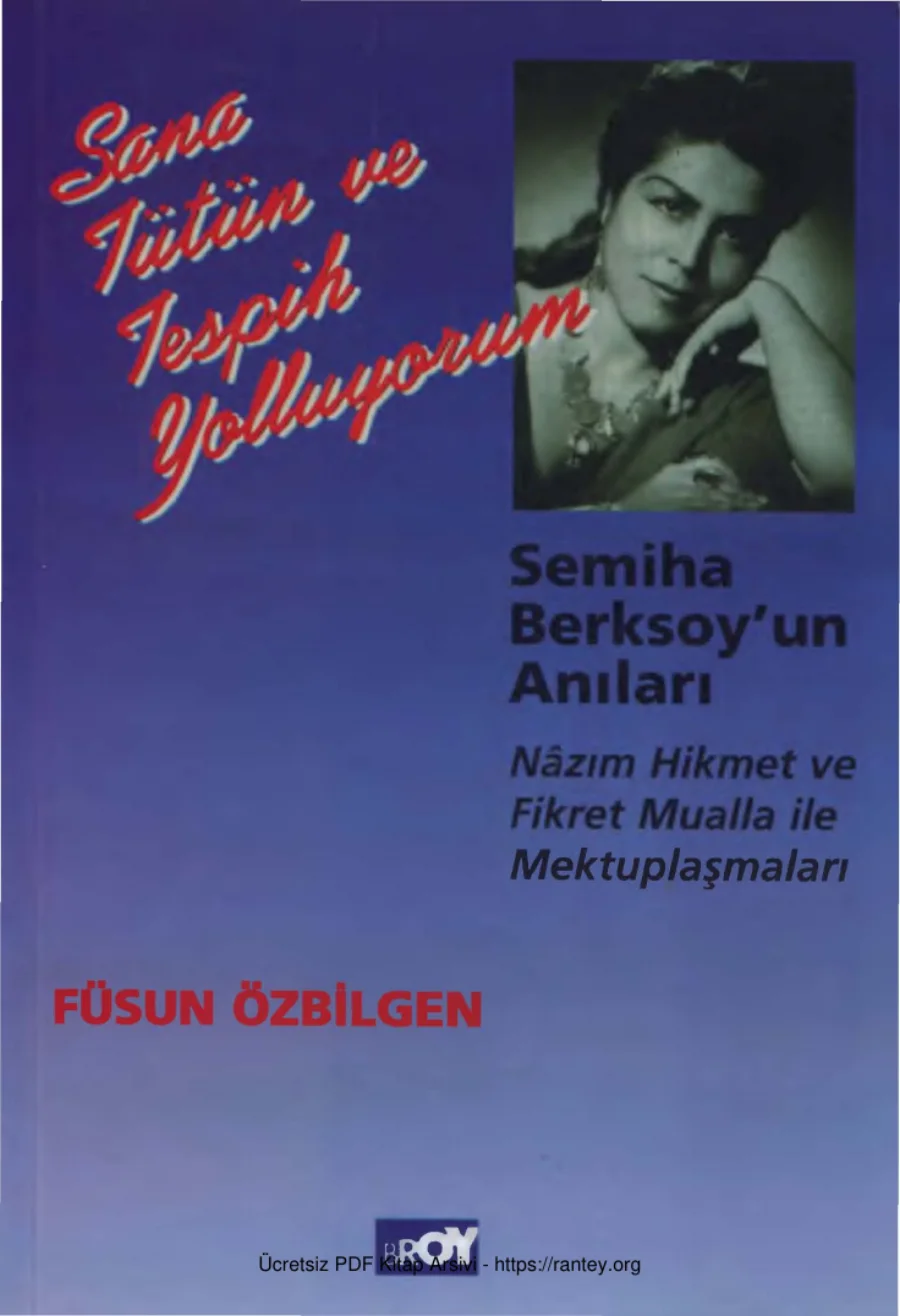 Sana Tütün ve Tespih Yolluyorum: Semiha Berksoy'un Anıları kapak görseli