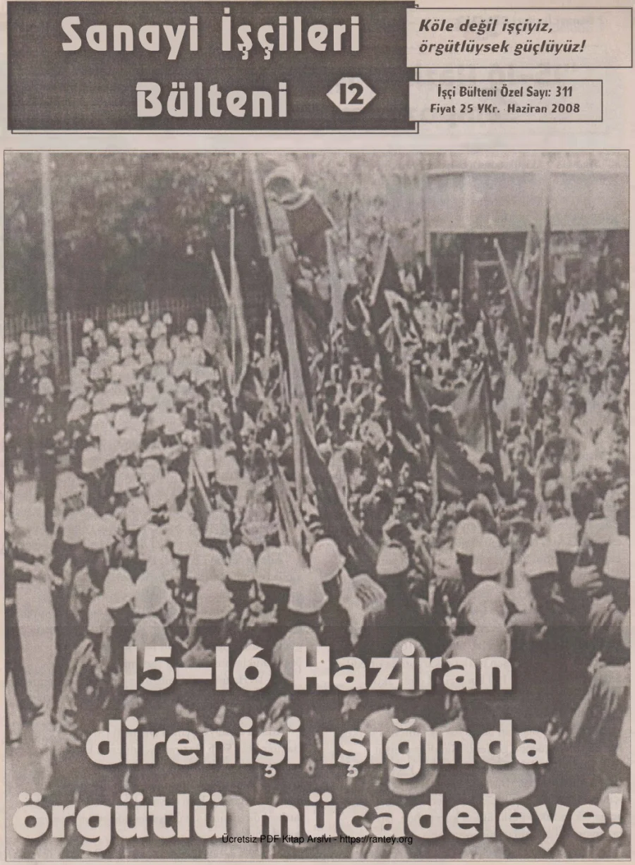 Sanayi İşçileri Bülteni 012 İşçi Bülteni Özel Sayı 311 Haziran 2008 kapak görseli