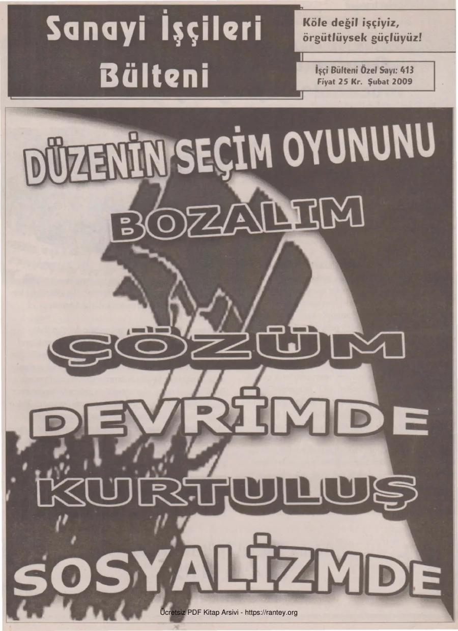 Sanayi İşçileri Bülteni İşçi Bülteni Özel Sayı 413 Şubat 2009 kapak görseli