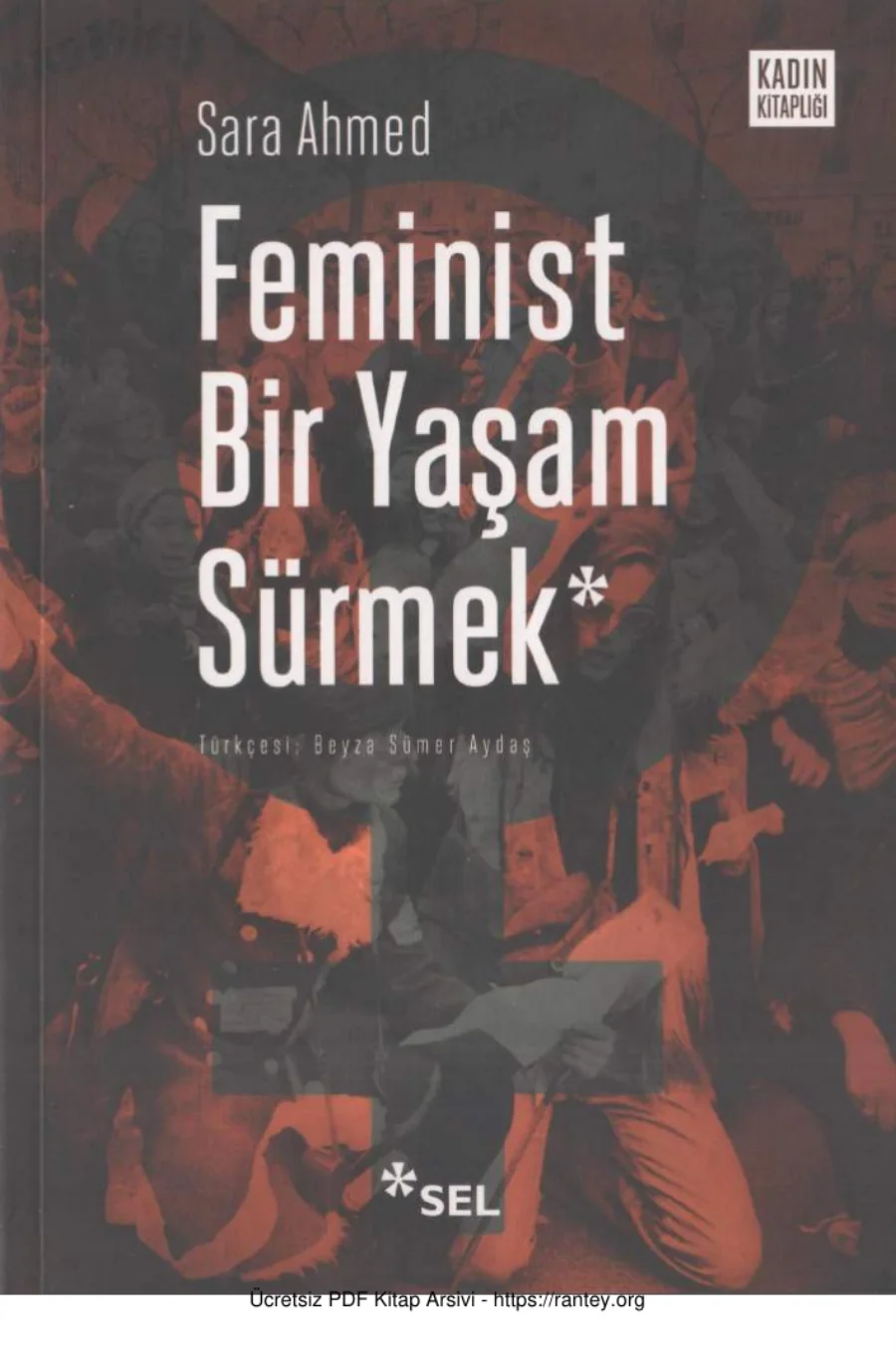 Sara Ahmed Feminist Bir Yaşam Sürmek kapak görseli