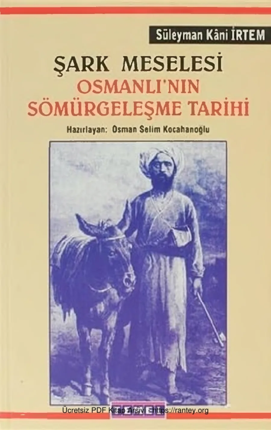 Şark Meselesi Osmanlının Sömürgeleşme Tarihi kapak görseli