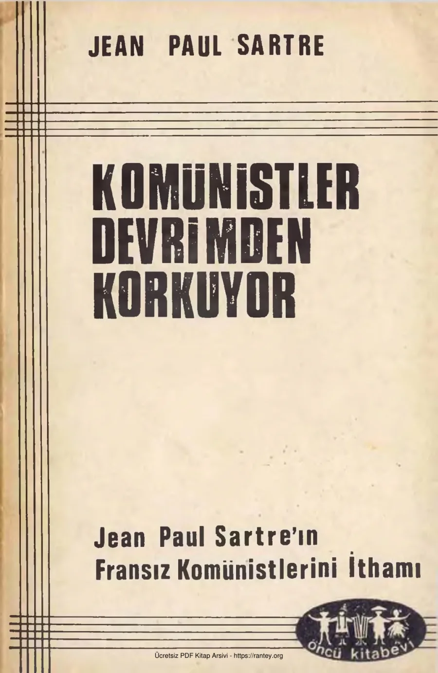 Sartre Komünistler Devrimden Korkuyor kapak görseli