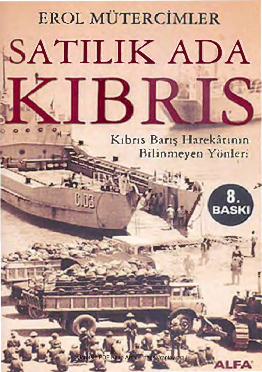 Satılık Ada Kıbrıs: Kıbrıs Barış Harekâtının Bilinmeyen Yönleri kapak görseli