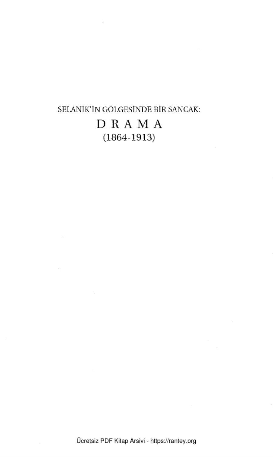 Selanikin Gölgesinde Bir Sancak Drama 1864 1913 kapak görseli