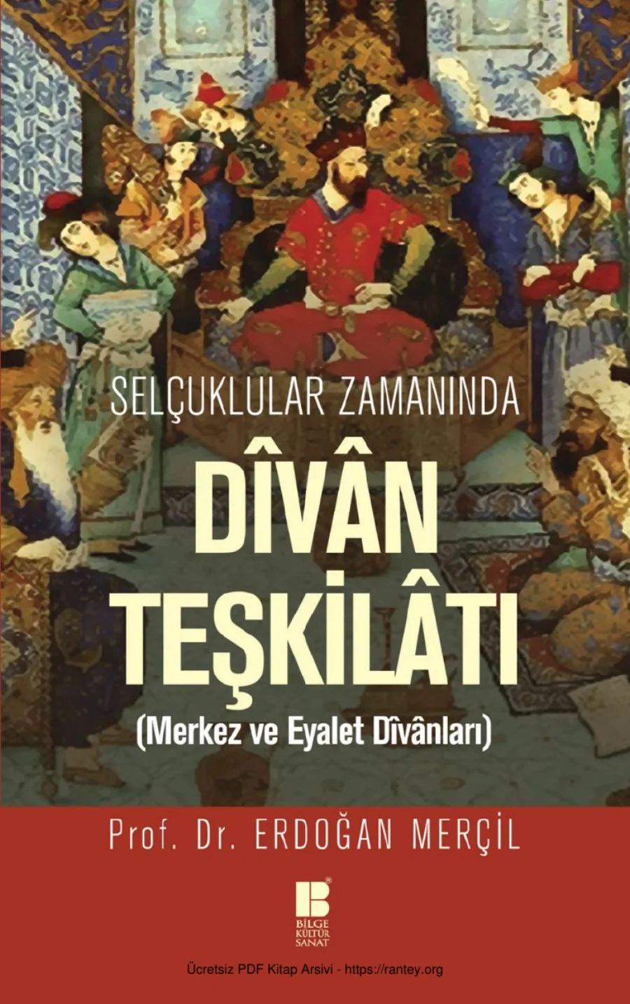 Selçuklular Zamanında Divan Teşkilatı Bilge Kültür Sanat Yayınları kapak görseli