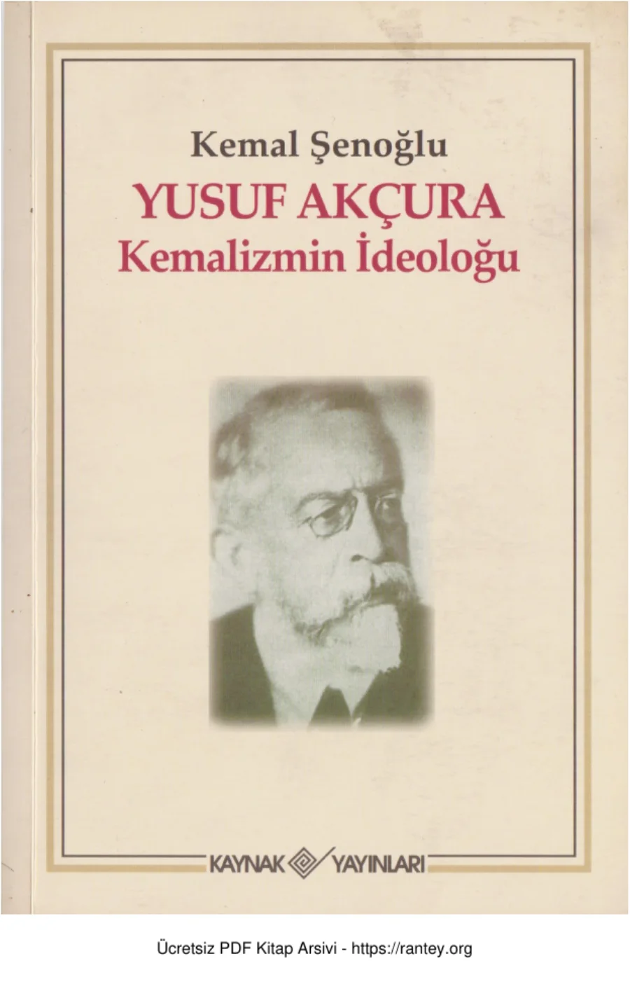 Şenoğlu Yusuf Akçura Kemalizmin İdeoloğu kapak görseli