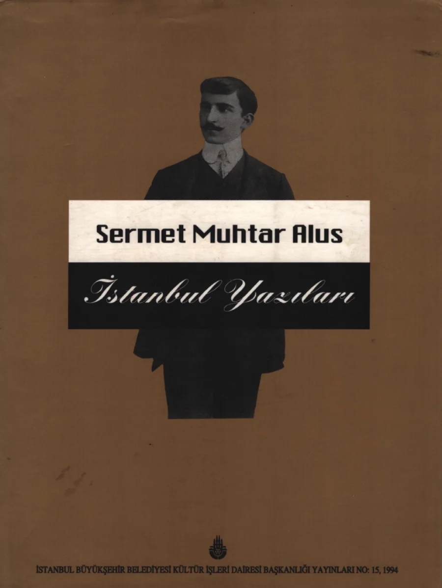 Sermet Muhtar Alus: İstanbul Yazıları kapak görseli