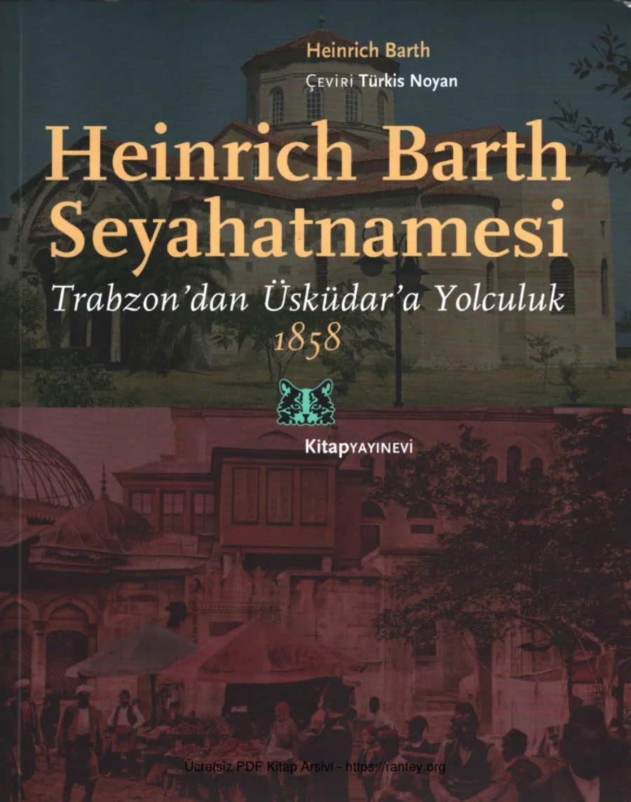 Seyahatnamesi: Trabzon'dan Üsküdar'a Yolculuk 1858 kapak görseli