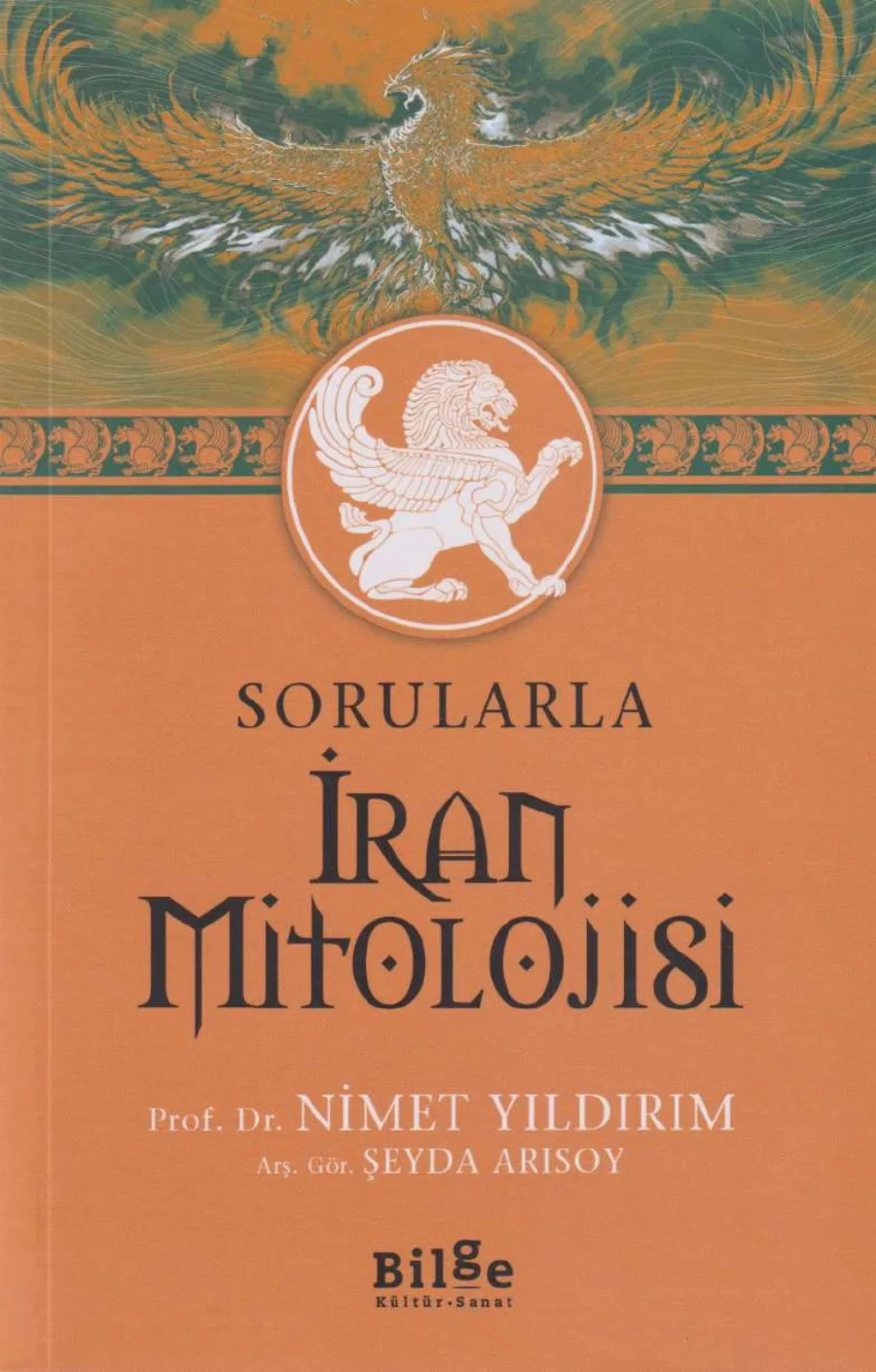 Şeyda Arısoy Sorularla İran Mitolojisi kapak görseli