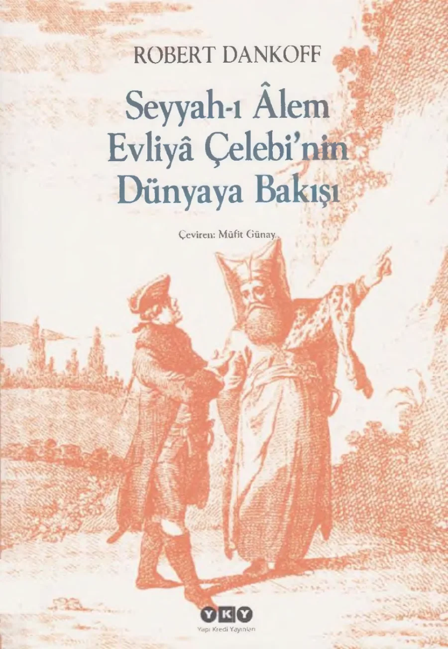 Seyyah i Alem Evliya Çelebinin Dünyaya Bakışı kapak görseli