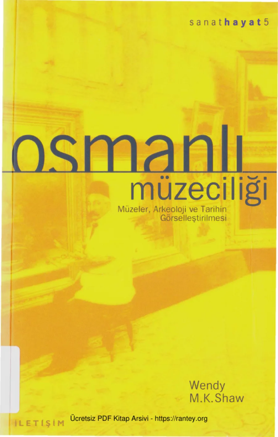 Shaw Osmanlı Müzeciliği İletişim Yayınları kapak görseli