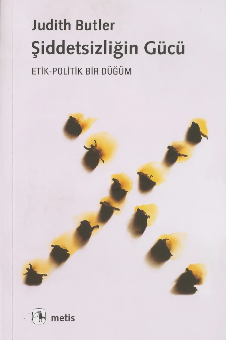 Şiddetsizliğin Gücü Etik Politik Bir Düğüm kitap kapağı