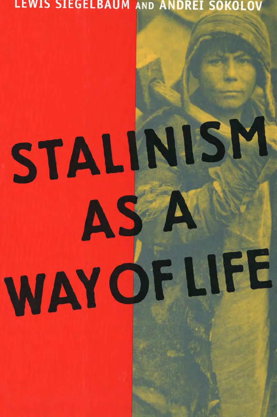 Siegelbaum Stalinism as a Way of Life kitap kapağı