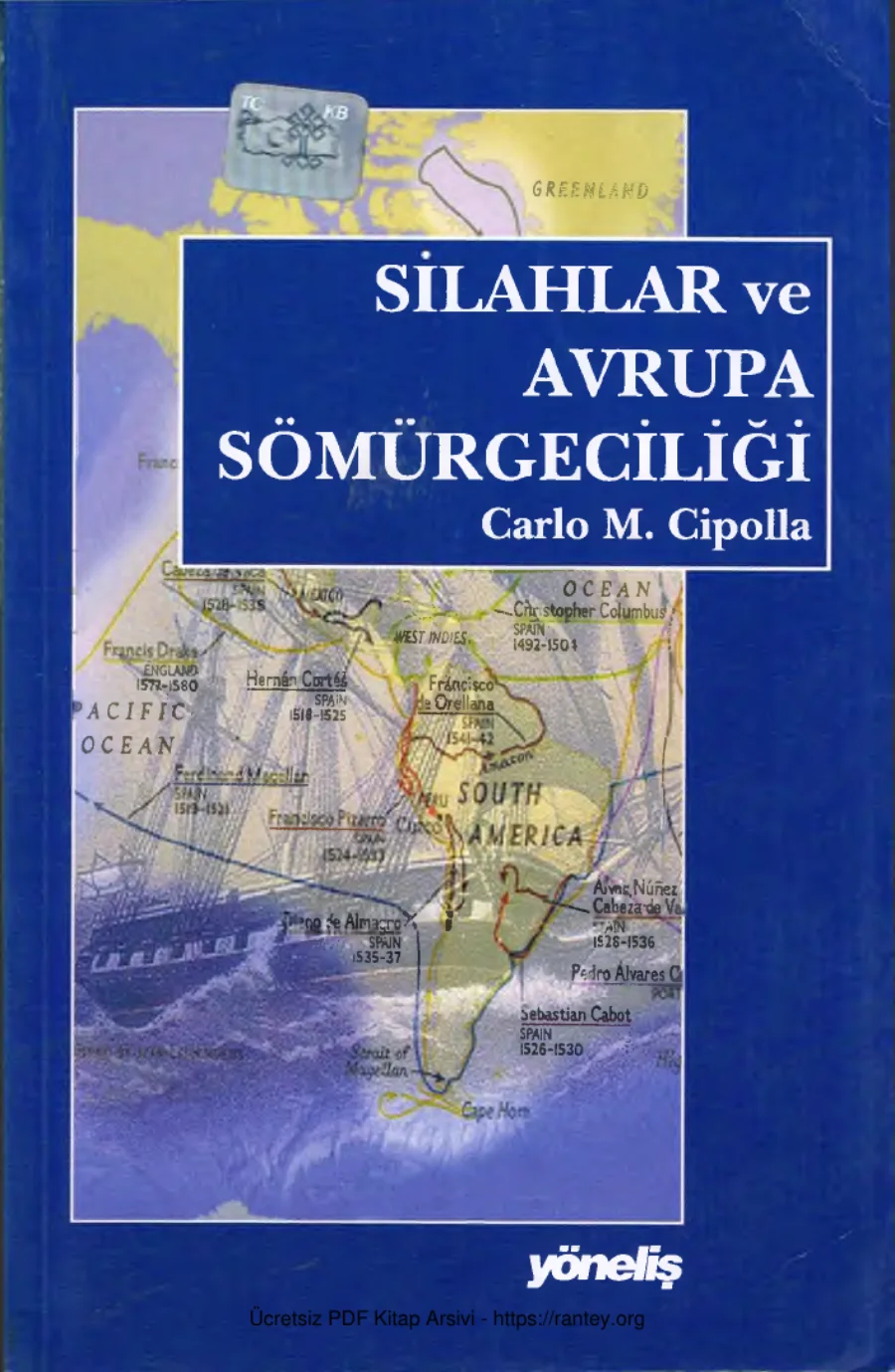 Silahlar ve Avrupa Sömürgeciliği Yöneliş Yayınları kapak görseli
