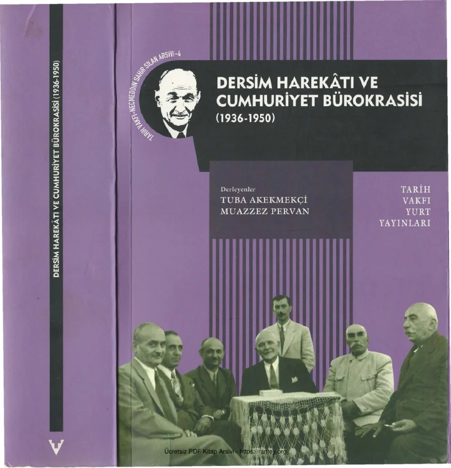 Sılan Arşivi 4 Dersim Harekatı ve Cumhuriyet Bürokrasisi 1936 1950 kapak görseli