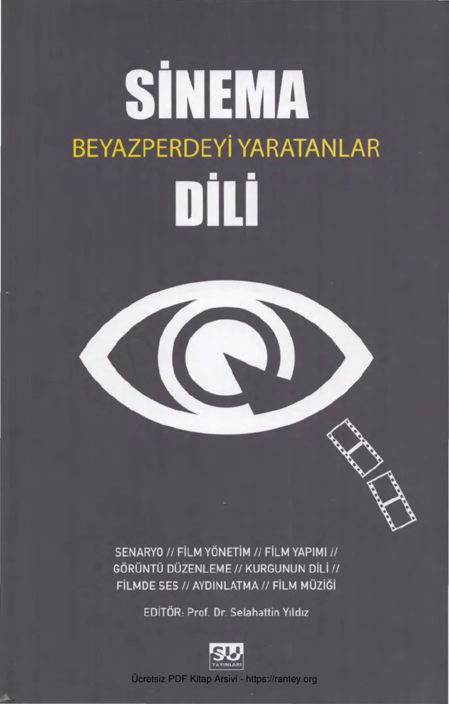 Sinema Dili Beyazperdeyi Yaratanlar Su Yayınları kapak görseli