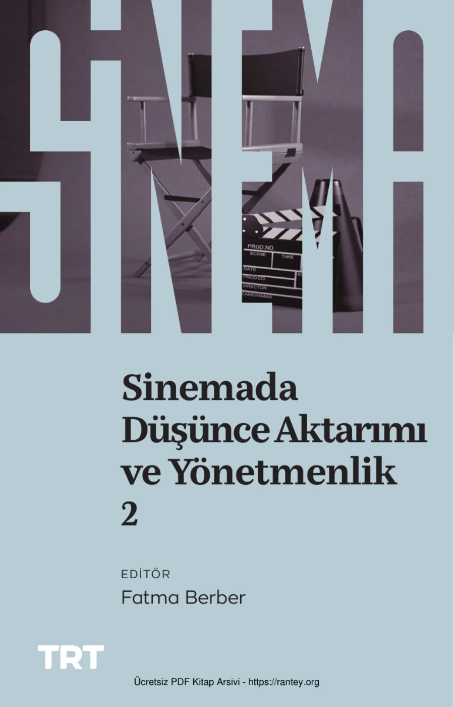 Sinemada Düşünce Aktarımı ve Yönetmenlik 2 TRT Yayınlrı kapak görseli