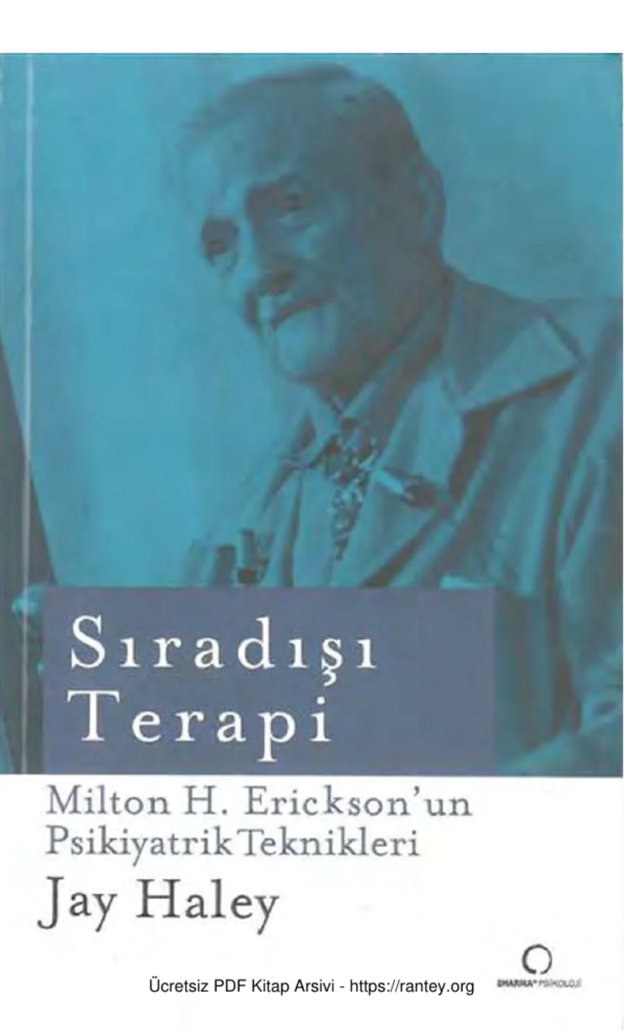 Sıradışı Terapi Milton H Ericksonun Psikiyatrik Teknikleri Dharma Yayınları kapak görseli