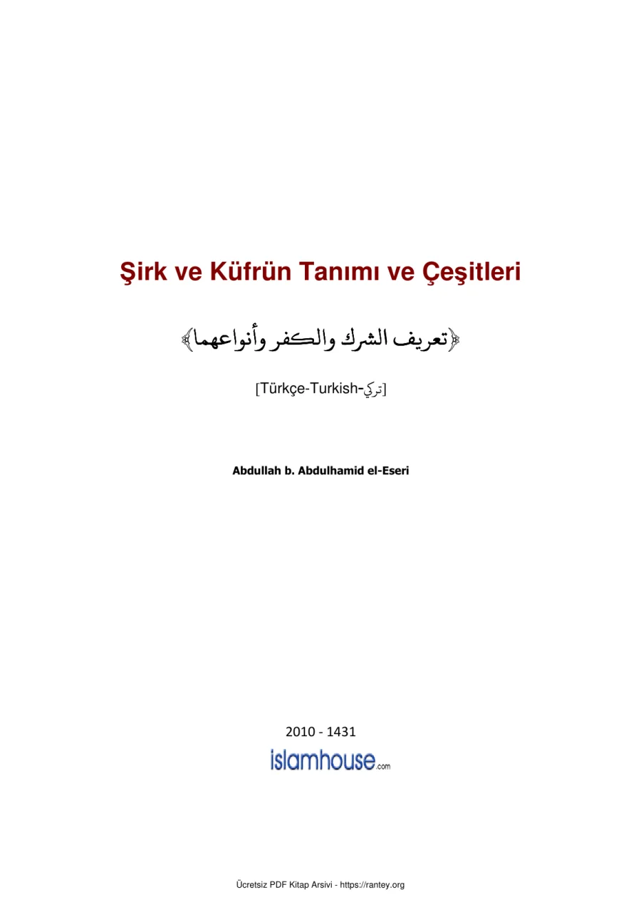 ŞİRK VE KÜFRÜN TANIMLARI VE ÇEŞİTLERİ Abdullah b Abdulhamid el Eseri Ebu Abdulmumin Tekin Mıhçı kapak görseli