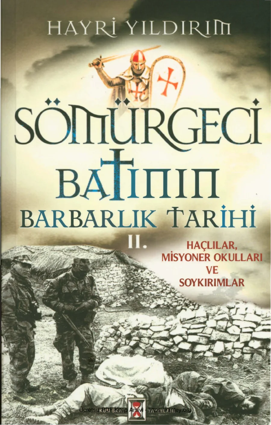 Sömürgeci Batının Barbarlık Tarihi 2 Kum kapak görseli