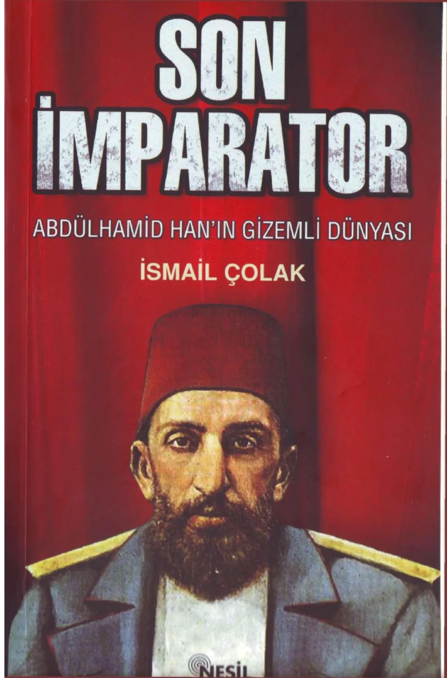Son İmparator: Abdülhamid Han'ın Gizemli Dünyası kapak görseli