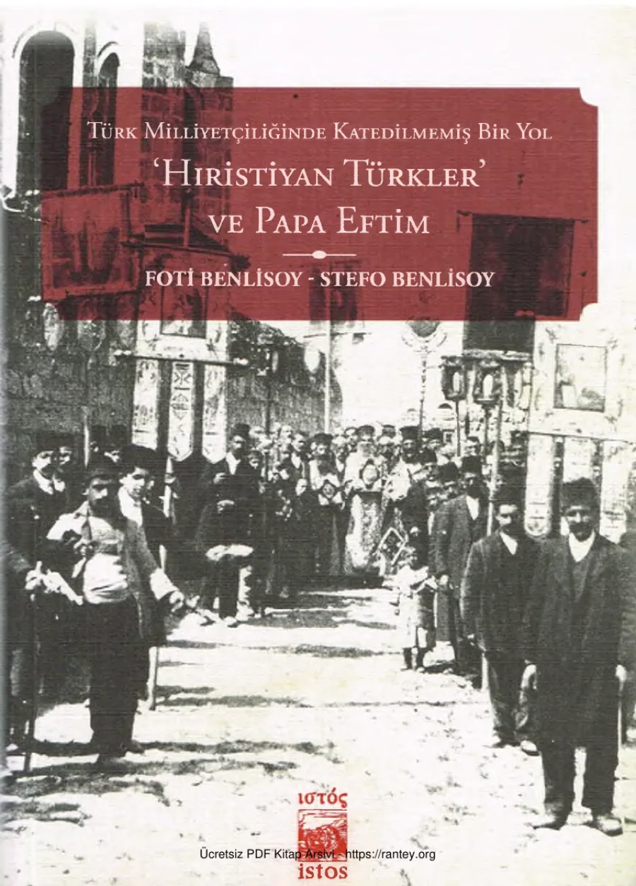 Stefo Benlisoy Türk Milliyetçiliğinde Katedilmemiş Bir Yol Hristiyan Türkler ve Papa Eftim İstos Yayınları kapak görseli