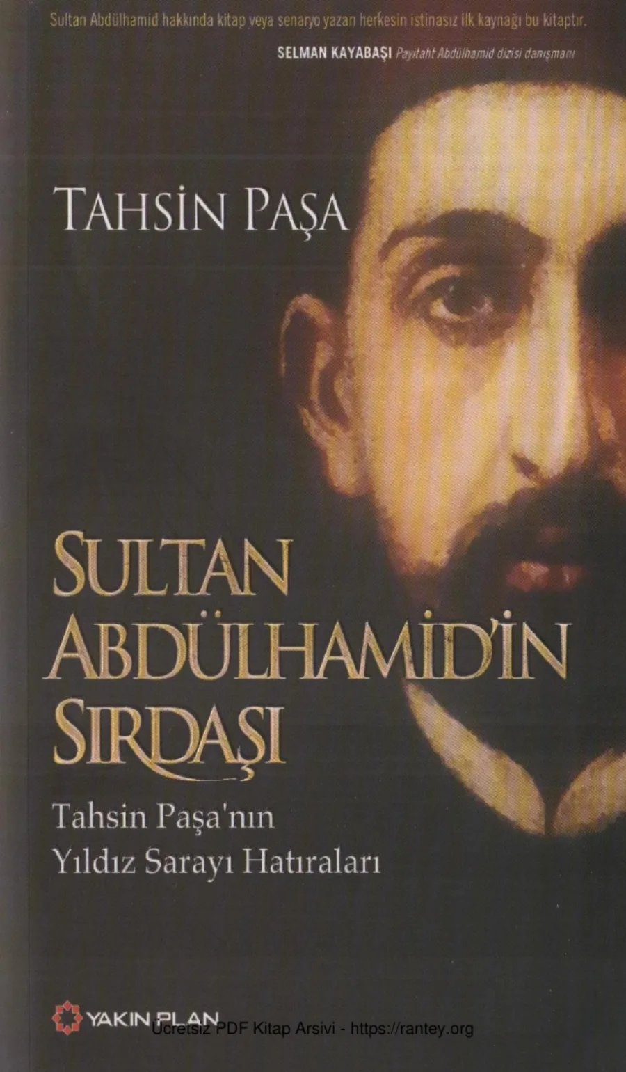 Sultan Abdülhamidin Sırdaşı Tahsin Paşanın Yıldız Sarayı Hatıraları Yakın Plan Yayınları kapak görseli
