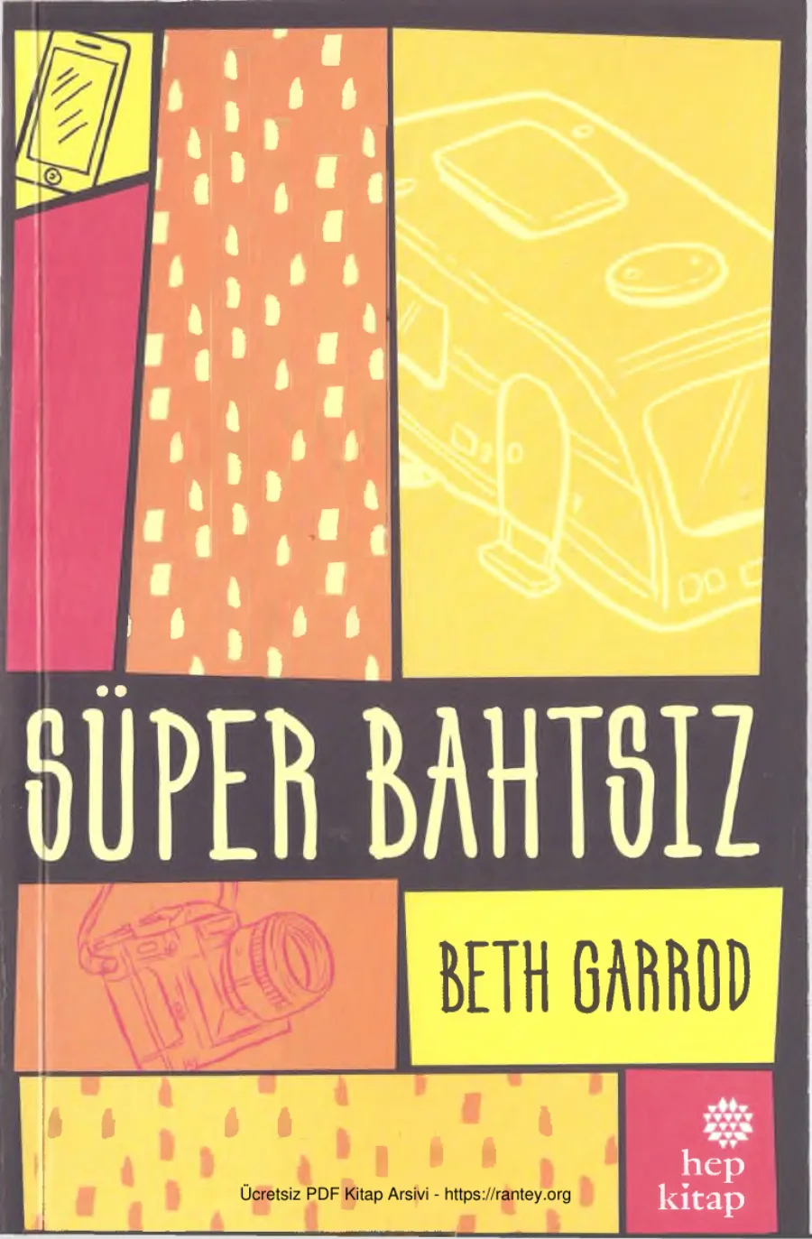 Süper Bahtsız Hep Kitap kapak görseli