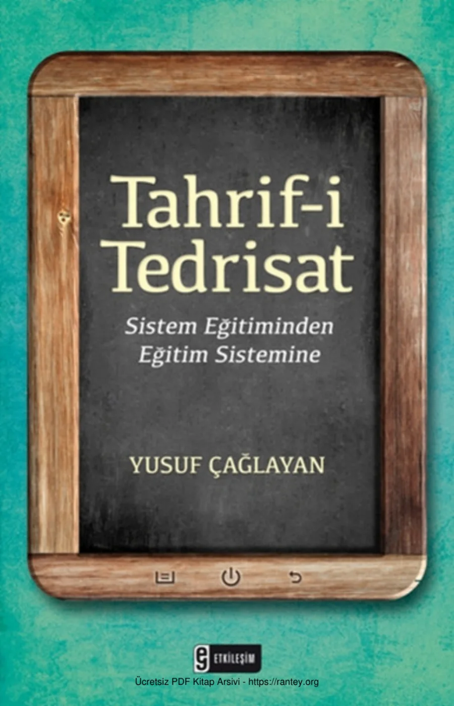 Tahrif i Tedrisat Sistem Eğitiminden Eğitim Sistemine Etkileşim Yayınları kapak görseli