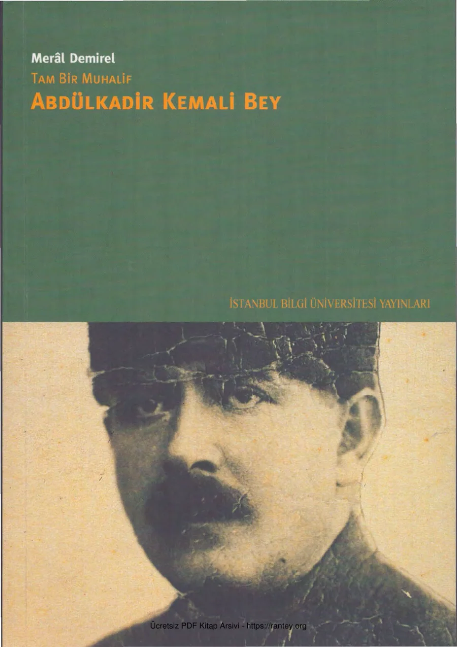 Tam Bir Muhalif Abdülkadir Kemali Bey İstanbul Bilgi Üniversitesi Yayınları kapak görseli