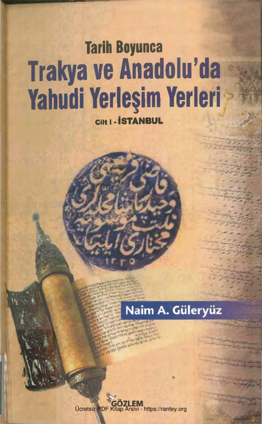 Tarih Boyunca Trakya ve Anadoluda Yahudi Yerleşim Yerleri CİLT 1 kapak görseli