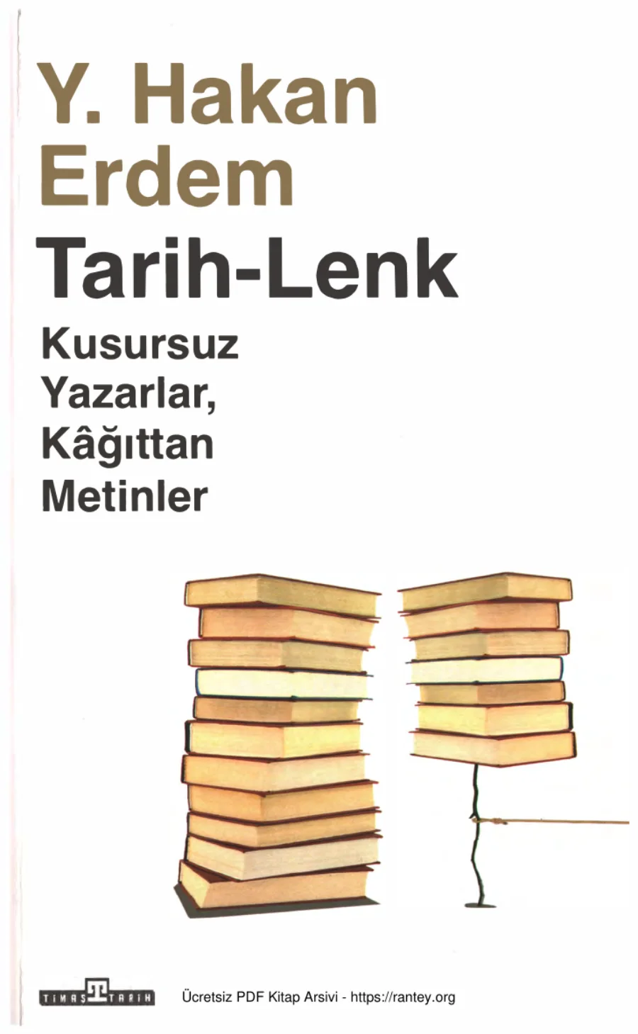 Tarih Lenk Kusursuz Yazarlar Kağıttan Metinler kapak görseli