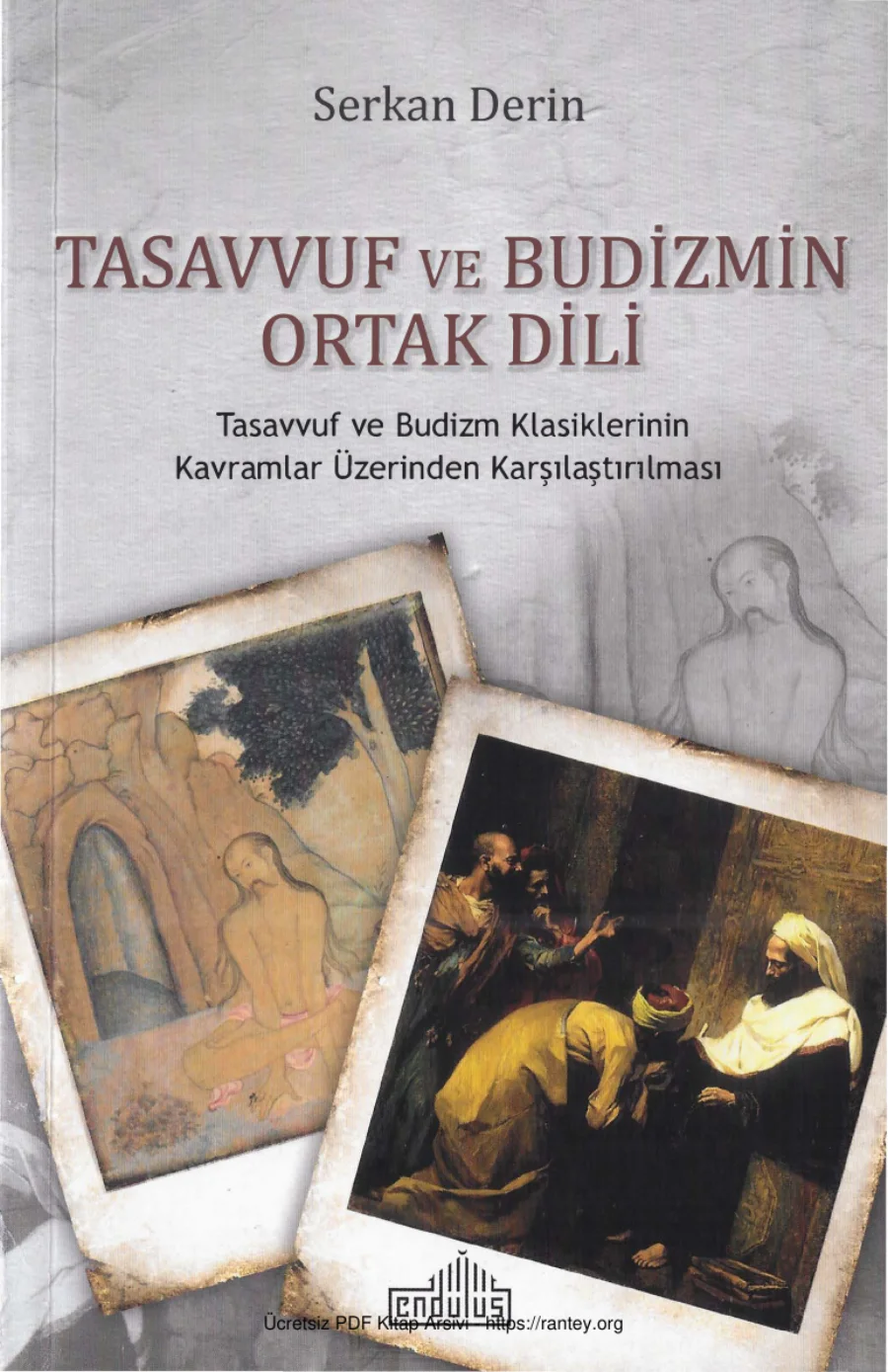 Tasavvuf ve Budizmin Ortak Dili Endülüs Yayınları kapak görseli