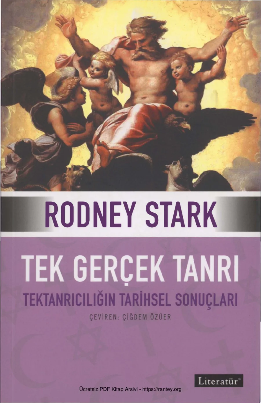 Tek Gerçek Tanrı Tektanrıcılığın Tarihsel Sonuçları kapak görseli