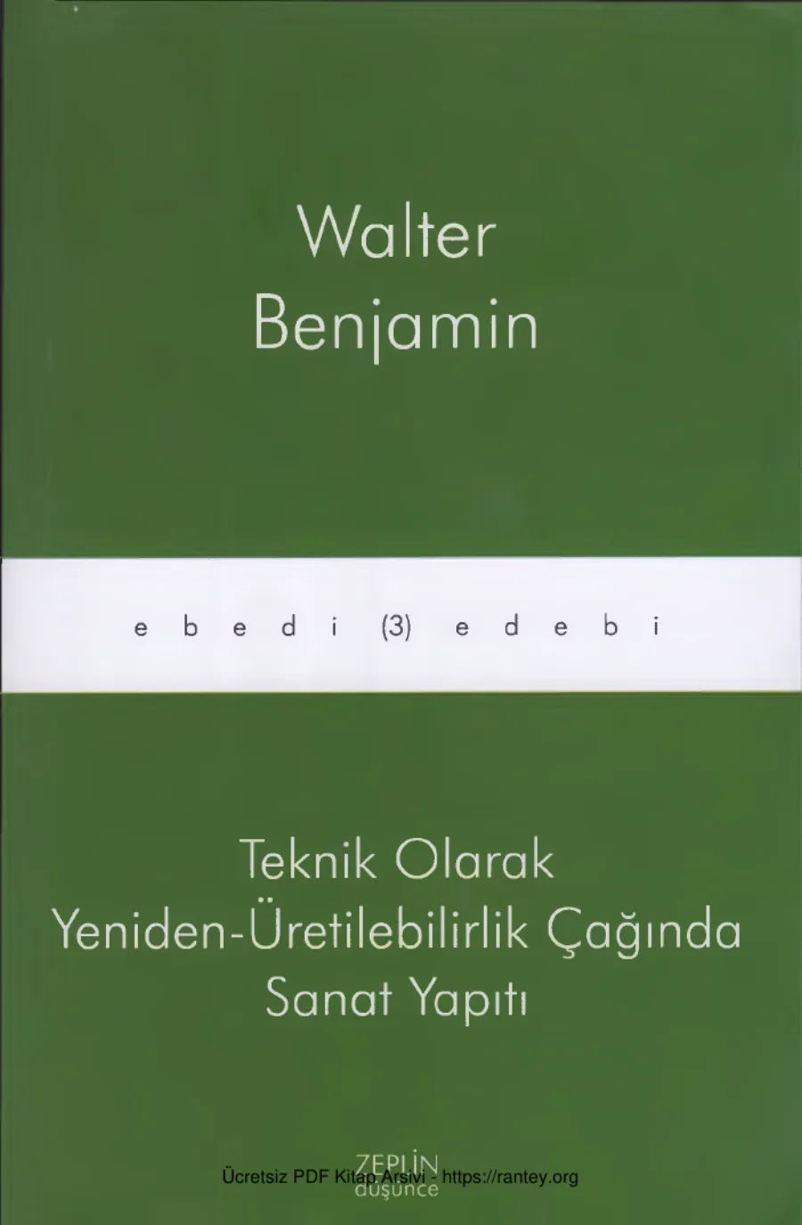 Teknik Olarak Yeniden Üretilebilirlik Çağında Sanat Yapıtı Zeplin yay kapak görseli
