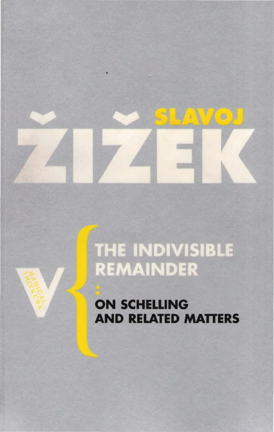 The Indivisible Remainder On Schelling And related Matters kapak görseli