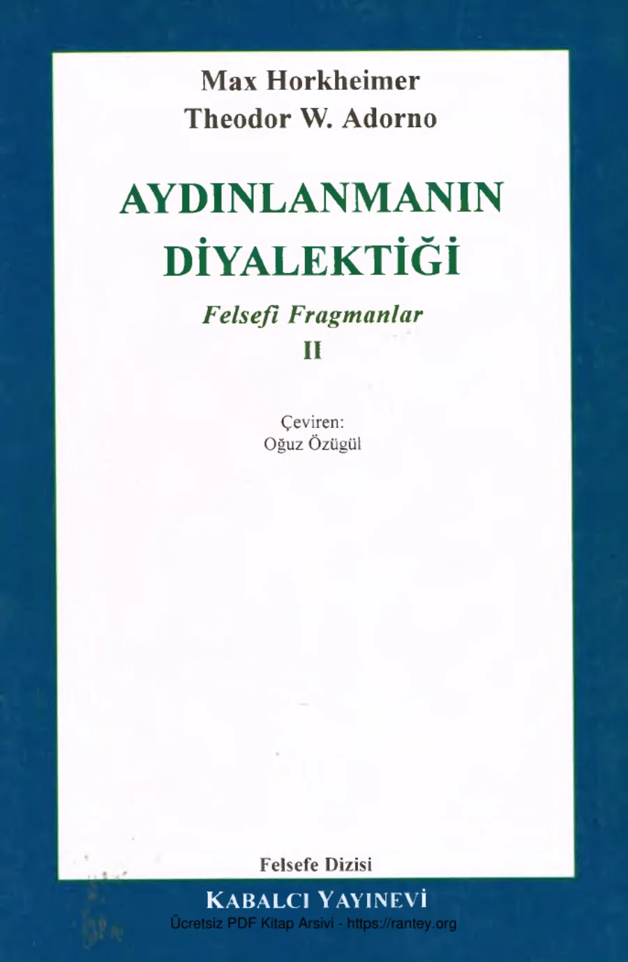 Theodor W Adorno Aydınlanmanın Diyalektiği 2 kapak görseli