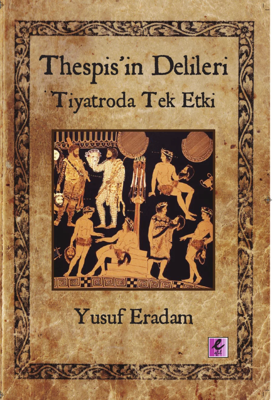 Thespisin Delileri Tiyatroda Tek Etki kapak görseli