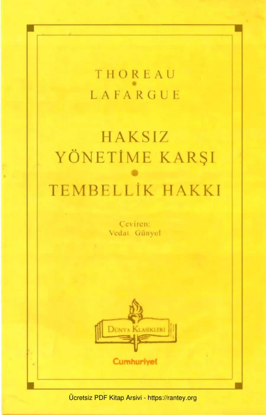 Thoreau Paul Lafargue Haksız Yönetime Karşı Tembellik Hakkı kapak görseli