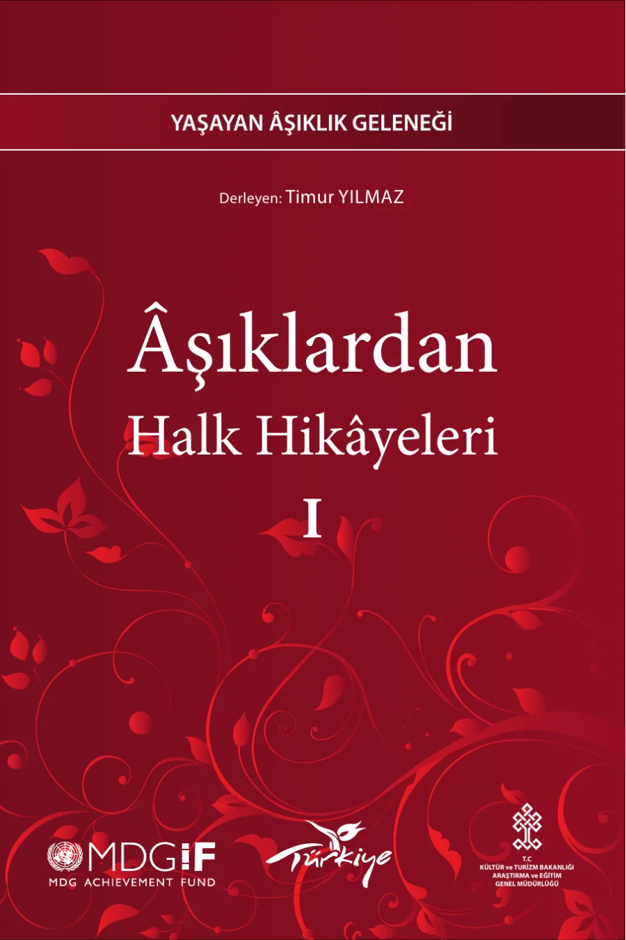 Timur Yılmaz Aşıklardan Halk Hikayeleri 1 Kültür Bakanlığı Yayınları kapak görseli